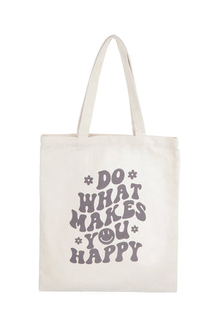 Do What Makes You Happy Tote